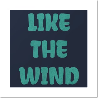 Like the wind, Playful Fun tagline Posters and Art